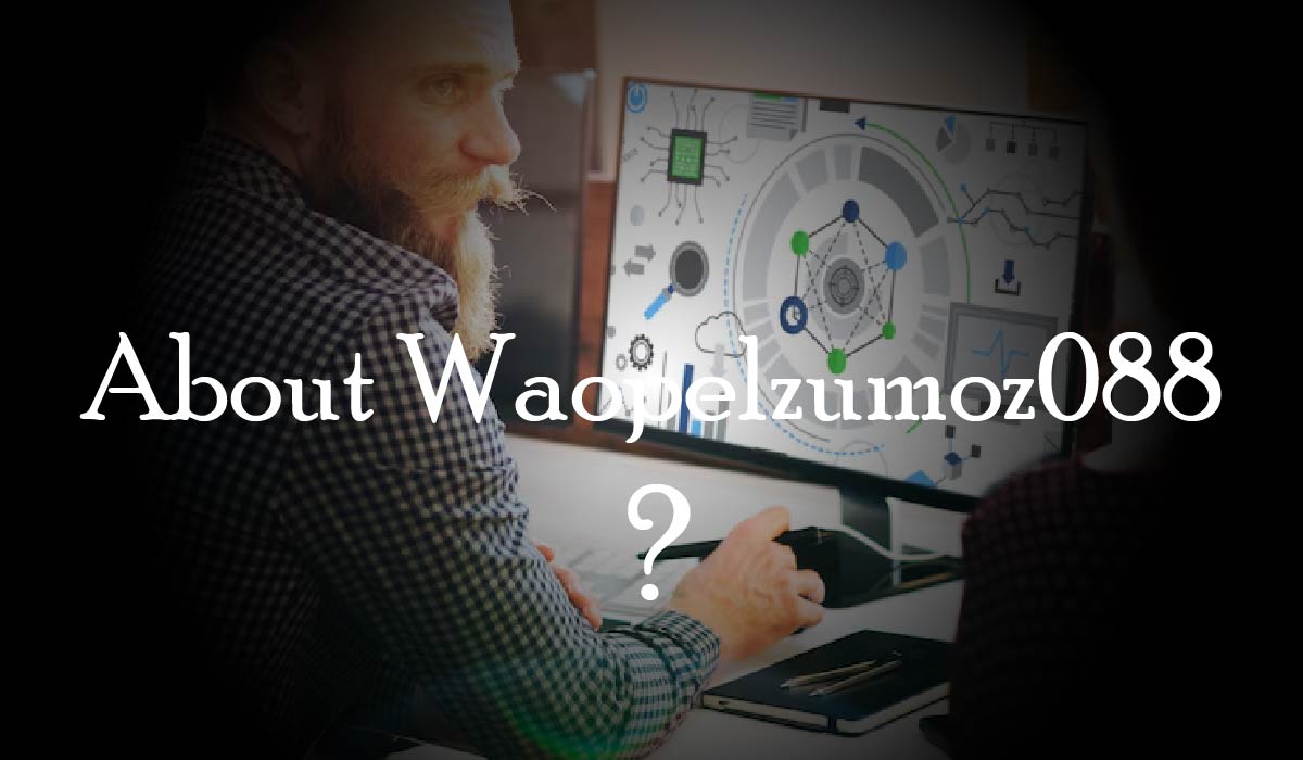 About Waopelzumoz088